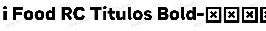 i Food RC Titulos Bold字体转换